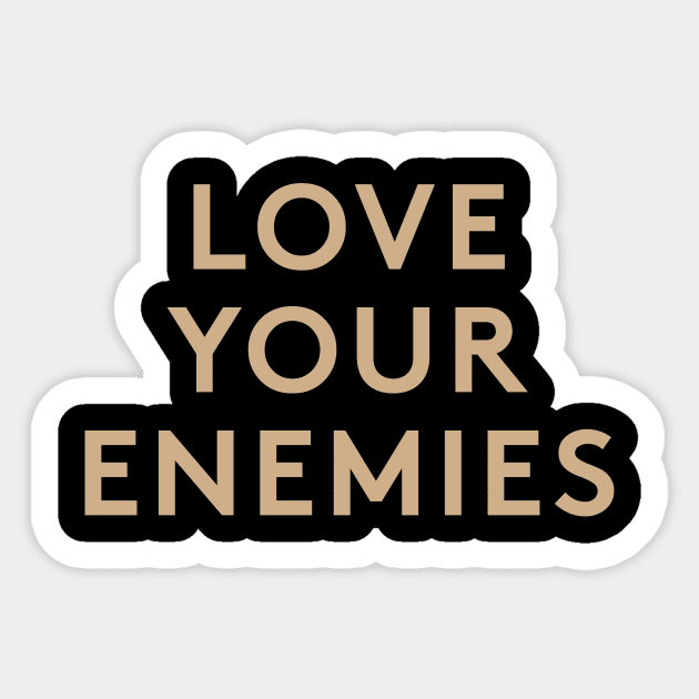 Love Your Enemies Sticker by calebfaires